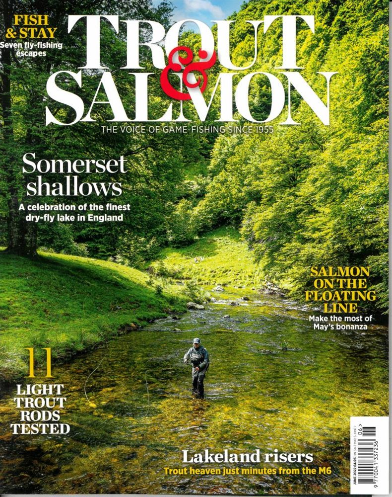 Trout & Salmon Magazine Issue JUN 22