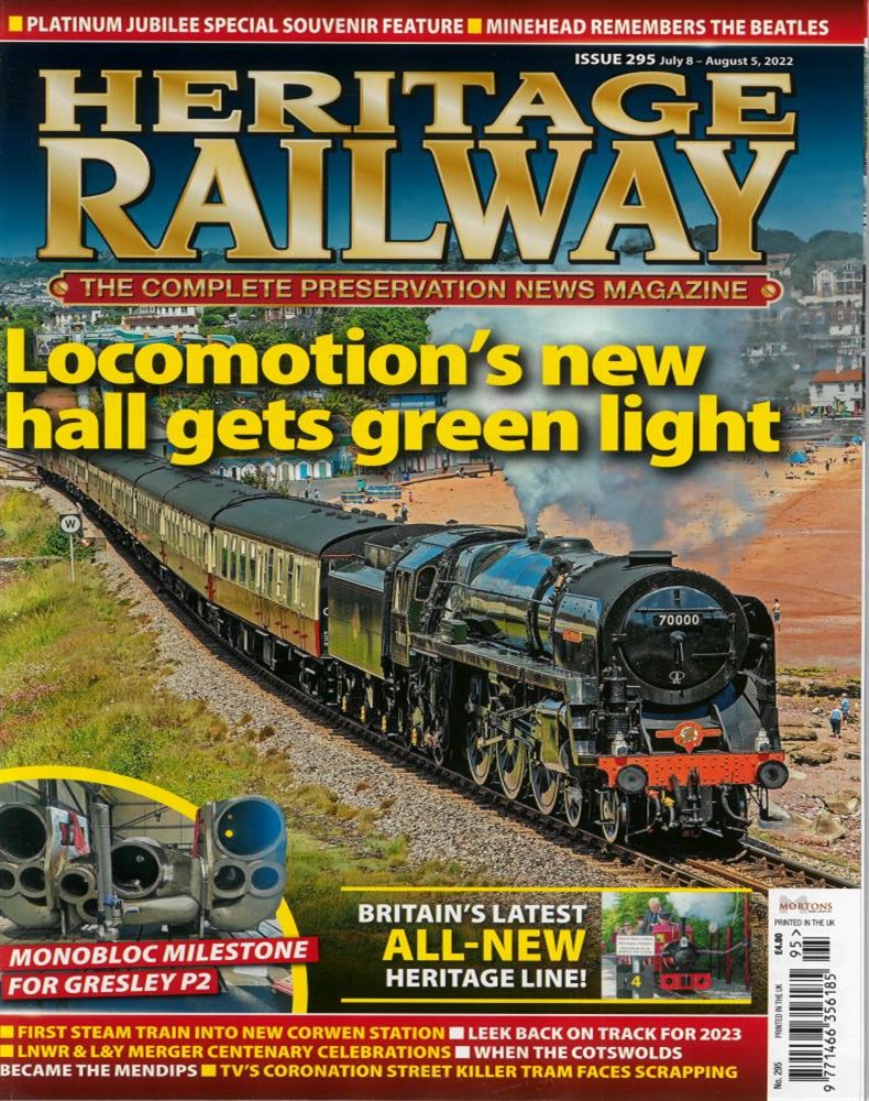 Heritage Railway Magazine Issue NO 295