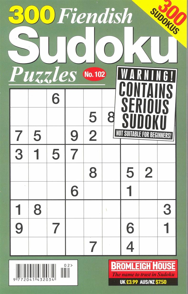 300 Fiendish Sudoku Puzzles - NO 102