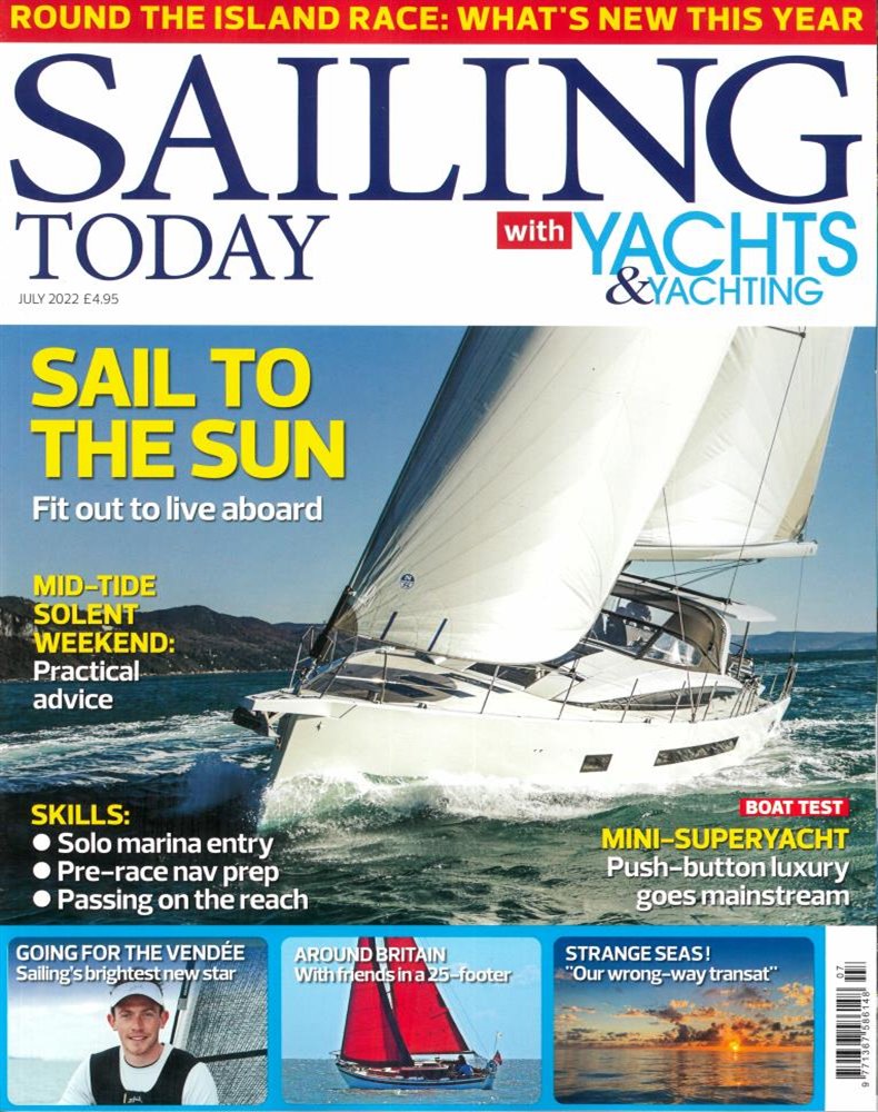 Sailing Today  Magazine Issue JUL 22