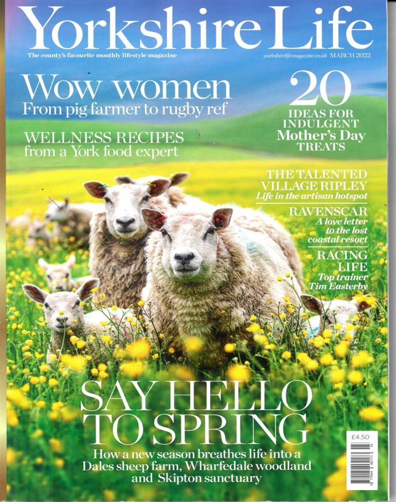 Yorkshire Life Magazine Issue MAR 22