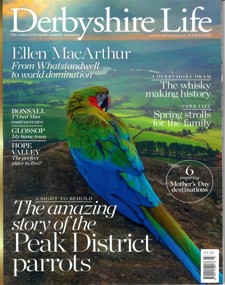 Derbyshire Life Magazine Issue MAR 22