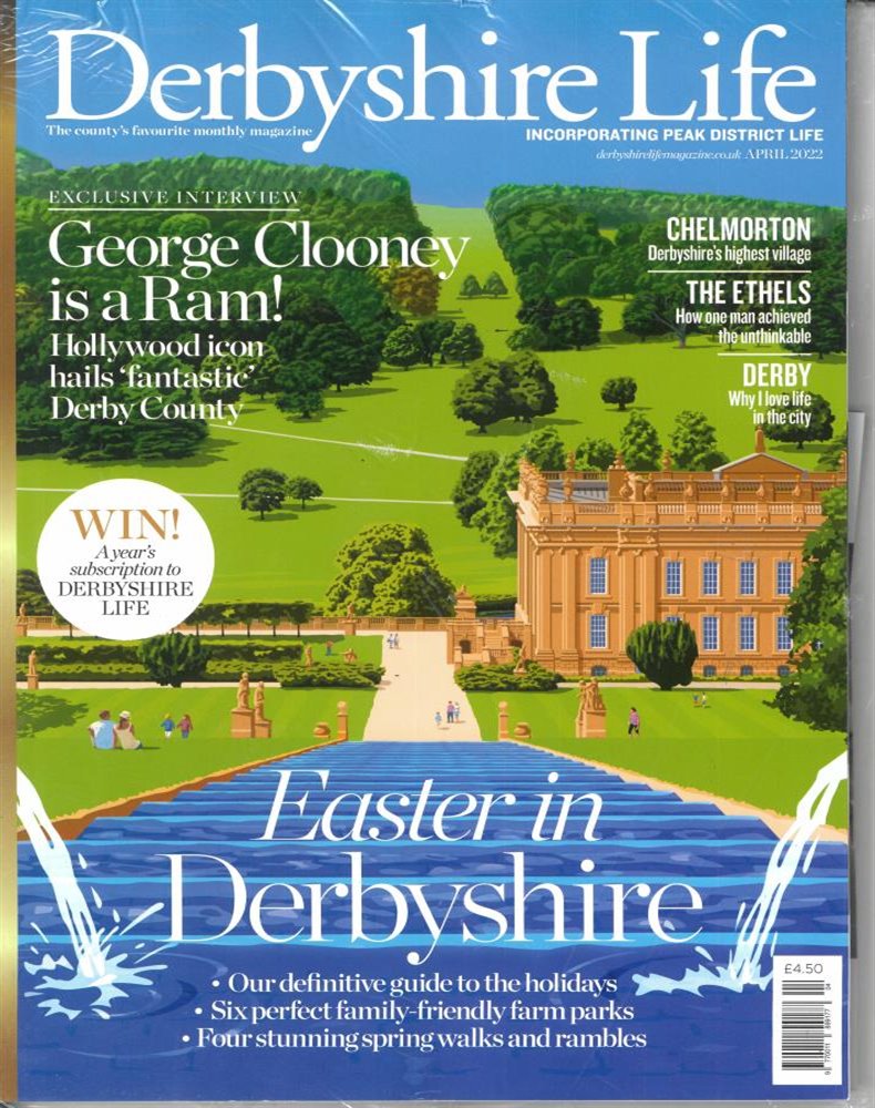 Derbyshire Life Magazine Issue APR 22