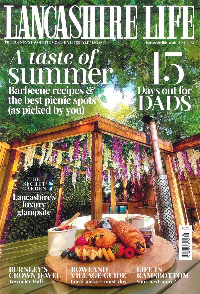 Lancashire Life - JUN 25