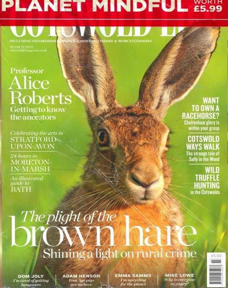 Cotswold Life Magazine Issue MAR 22