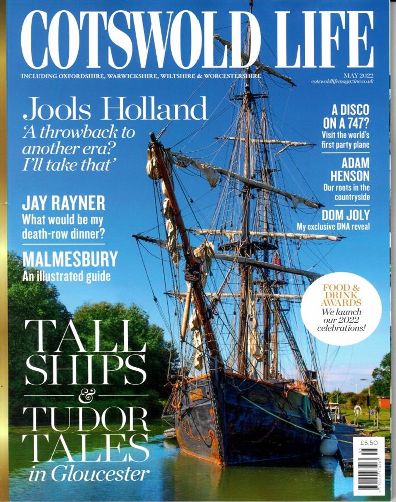 Cotswold Life Magazine Issue MAY 22