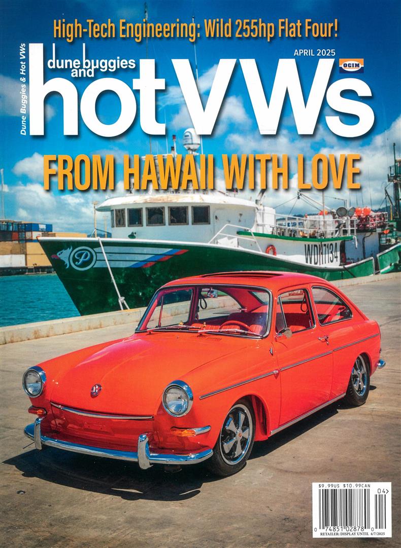 Dune Buggies & Hot VWs - APRIL 25