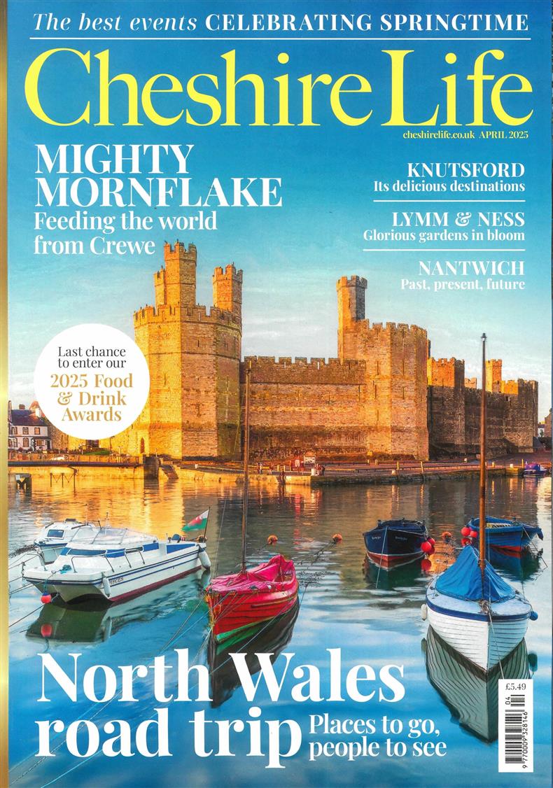 Cheshire Life - APR 25