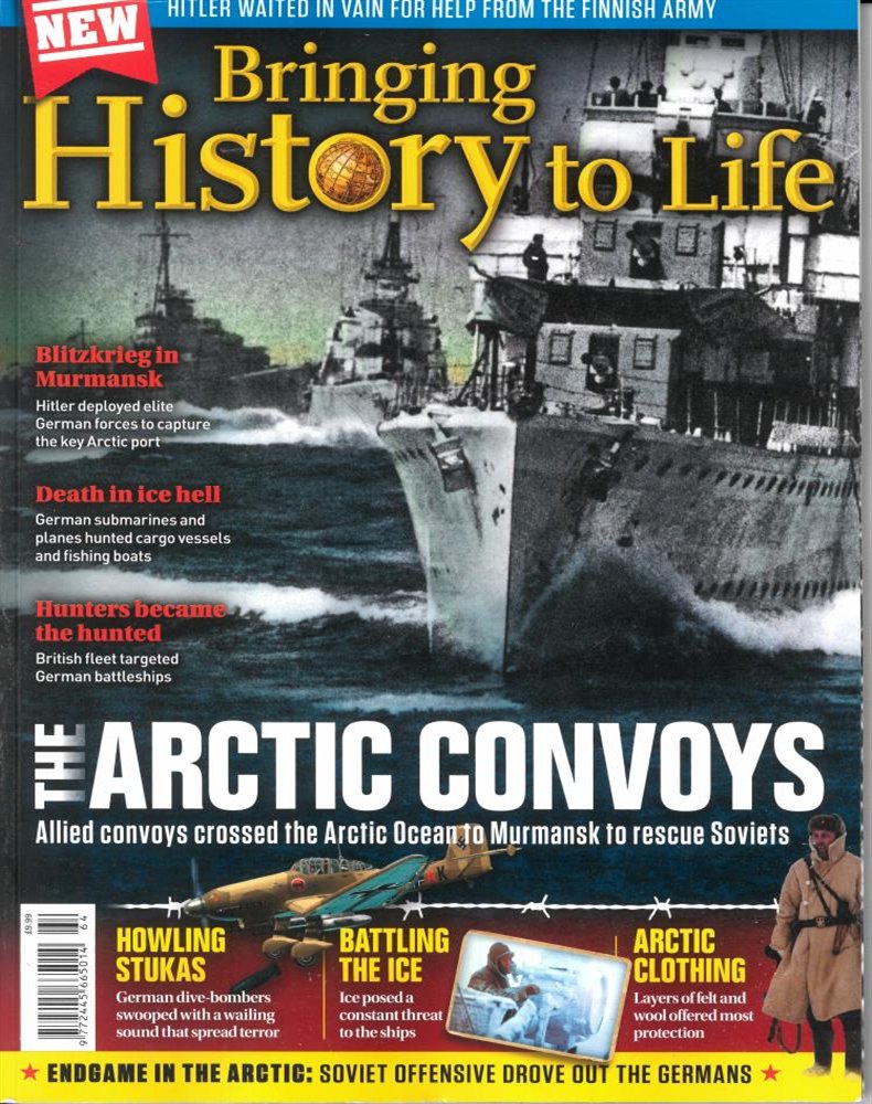 Bringing History to Life Magazine Issue NO 64