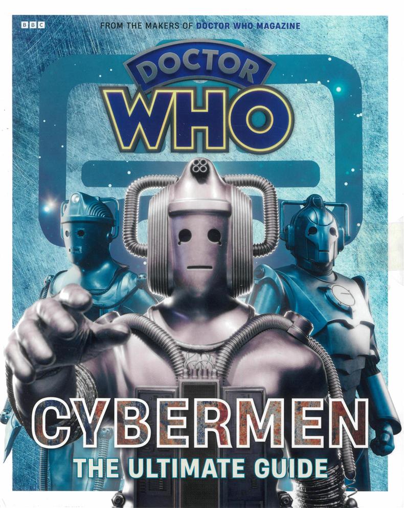 Doctor Who Cybermen The Ultimate Guide - 01
