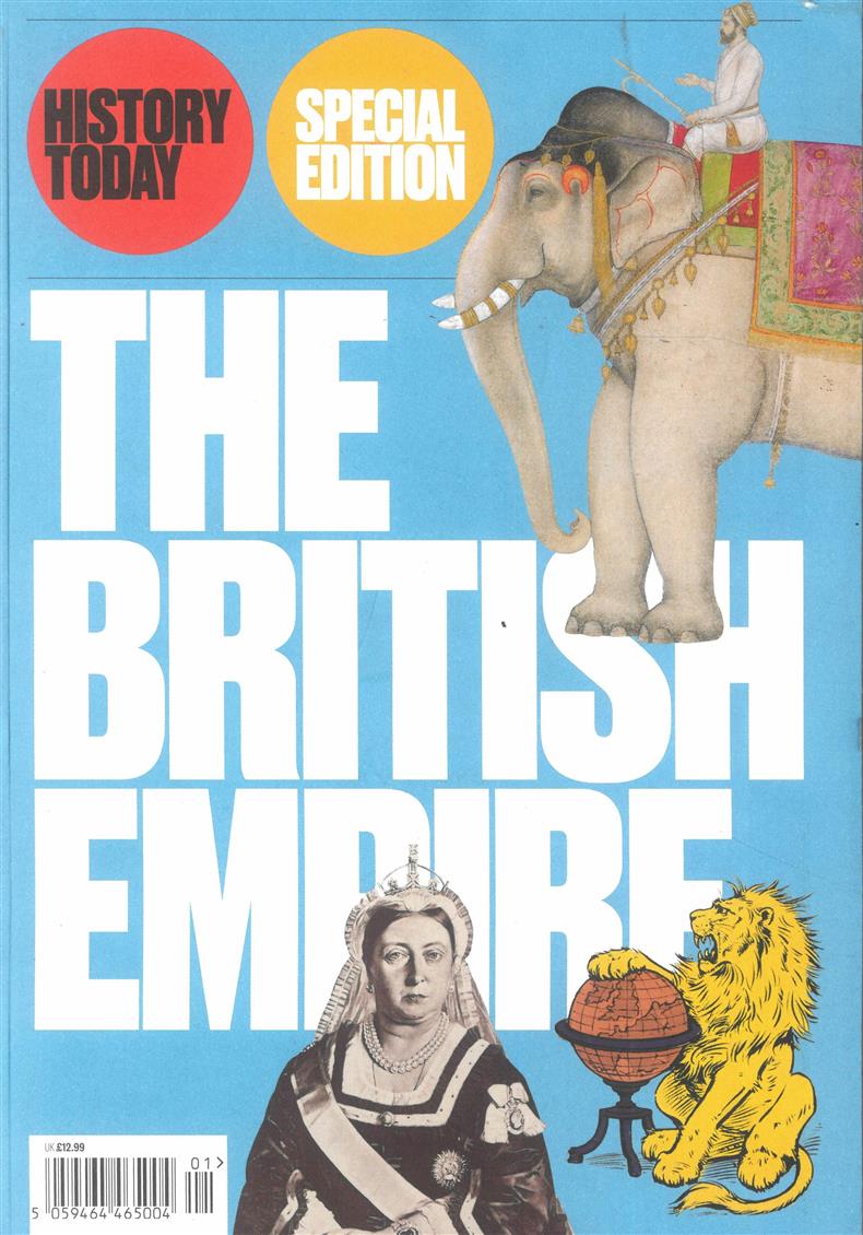 History Today The British Empire - 01